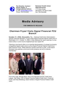 Media Advisory - Chairman Fryzel Visits Signal Financial FCU Branch