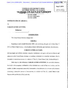 Case 1:14-cr[removed]DPG Document 1 Entered on FLSD Docket[removed]Page 1 of TB 5 Aug 5, 2014 UNITED STATES DISTRICT COURT SOUTHERN DISTRICT OF FLO RIDA