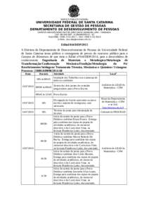 SERVIÇO PÚBLICO FEDERAL  UNIVERSIDADE FEDERAL DE SANTA CATARINA SECRETARIA DE GESTÃO DE PESSOAS DEPARTAMENTO DE DESENVOLVIMENTO DE PESSOAS CAMPUS UNIVERSITÁRIO REITOR JOÃO DAVID FERREIRA LIMA - TRINDADE