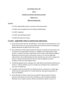 City Ordinance No. 347 Title 5 BUSINESS LICENSES AND REGULATIONS. Chapter 5.12 MEDICAL MARIJUANA Sections: