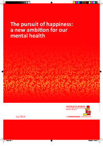 The pursuit of happiness: a new ambition for our mental health THE PURSUIT OF HAPPINESS: A NEW AMBITITION FOR OUR