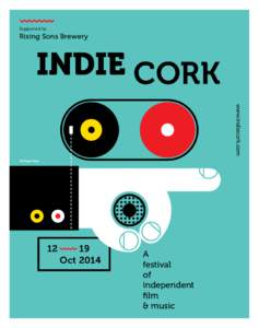 Supported by  Rising Sons Brewery INDIE CORK www.indiecork.com