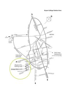 DISASTER CITY  Directions to DHS/NIST/TEEX Response Robot Evaluation Exercise Disaster City, College Station, TX From FM 2818 Harvey Mitchell Parkway (west of intersection with FM 2154 Wellborn Road) •! Turn onto N. D