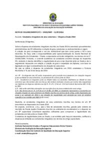 MINISTÉRIO DA EDUCAÇÃO INSTITUTO NACIONAL DE ESTUDOS E PESQUISAS EDUCACIONAIS ANÍSIO TEIXEIRA DIRETORIA DE AVALIAÇÃO DA EDUCAÇÃO SUPERIOR NOTA DE ESCLARECIMENTO N°1 – DAES/INEP – Assunto: Estudant