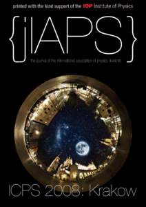 {jIAPS} the journal of the international association of physics students ICPS 2008: Krakow  ICPS 2008