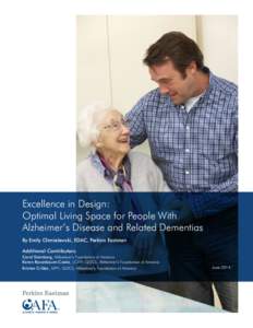 Excellence in Design: Optimal Living Space for People With Alzheimer’s Disease and Related Dementias By Emily Chmielewski, EDAC, Perkins Eastman 