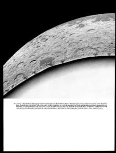 THE GEOLOGIC HISTORY OF THE MOON  GEOLOGIC STYLE OF THE MOO Two decades of study have shown that two major processes, impact and basaltic volcanism, have shaped the major physical features of the present lunar crust. I