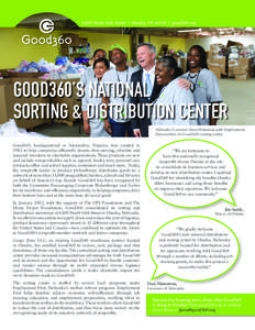6200 North 16th Street | Omaha, NE 68110 | good360.org  GOOD360’S NATIONAL SORTING & DISTRIBUTION CENTER Nebraska Governor Dave Heineman with Employment First workers in Good360’s sorting center.