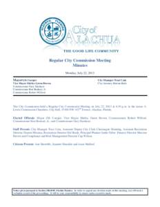 Regular City Commission Meeting Minutes Monday, July 22, 2013 Mayor Gib Coerper Vice Mayor Shirley Green Brown Commissioner Gary Hardacre