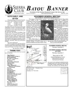 BAYOU BANNER Newsletter of the Houston Regional Group of the Sierra Club Volume 29, Number 9  VOTE EARLY...AND