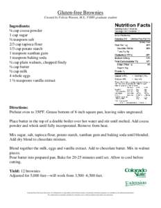 Gluten-free Brownies Created by Felicia Watson, M.S., FSHN graduate student Ingredients: ¼ cup cocoa powder 1 cup sugar