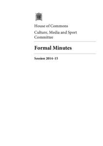 Politics of the United Kingdom / John Whittingdale / Liaison Committee / Parliament of Singapore / Tracey Crouch / Parliament of the United Kingdom / House of Commons of the United Kingdom / Culture /  Media and Sport Committee