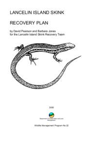 LANCELIN ISLAND SKINK RECOVERY PLAN by David Pearson and Barbara Jones for the Lancelin Island Skink Recovery Team  2000