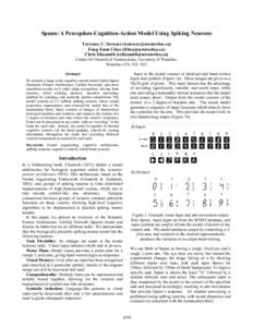 Spaun: A Perception-Cognition-Action Model Using Spiking Neurons Terrence C. Stewart ([removed]) Feng-Xuan Choo ([removed]) Chris Eliasmith ([removed]) Centre for Theoretical Neuroscien