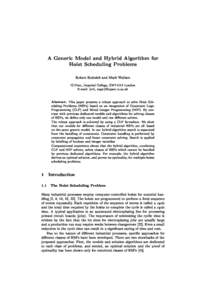 A Generic Model and Hybrid Algorithm for Hoist Scheduling Problems Robert Rodosek and Mark Wallace IC-Parc, Imperial College, SW7-2AZ London E-mail: frr5, 