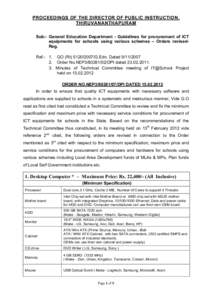 PROCEEDINGS OF THE DIRECTOR OF PUBLIC INSTRUCTION, THIRUVANANTHAPURAM Sub:- General Education Department - Guidelines for procurement of ICT equipments for schools using various schemes – Orders revisedReg. Ref:- 1. GO