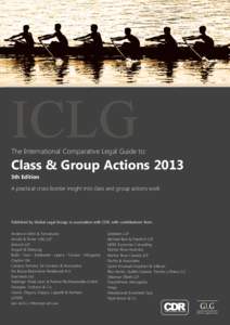 The International Comparative Legal Guide to:  Class & Group Actions 2013 5th Edition A practical cross-border insight into class and group actions work