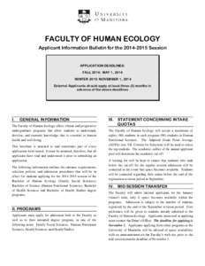 FACULTY OF HUMAN ECOLOGY Applicant Information Bulletin for the[removed]Session APPLICATION DEADLINES: FALL 2014: MAY 1, 2014 WINTER 2015: NOVEMBER 1, 2014