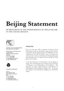Beijing Statement OF PRINCIPLES OF THE INDEPENDENCE OF THE JUDICIARY IN THE LAWASIA REGION INTRODUCTION LAWASIA: THE LAW ASSOCIATION