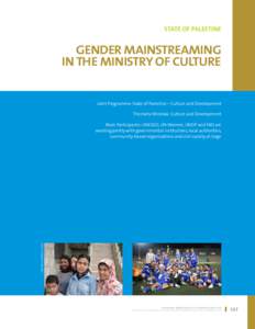 State of Palestine  Gender Mainstreaming in the Ministry of Culture Joint Programme: State of Palestine – Culture and Development Thematic Window: Culture and Development