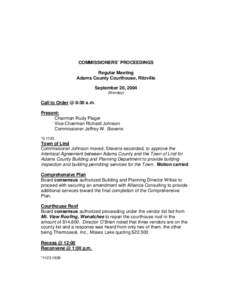 COMMISSIONERS’ PROCEEDINGS Regular Meeting Adams County Courthouse, Ritzville September 20, 2004 (Monday)