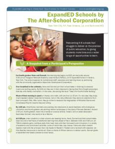 Expanded Learning & Afterschool: Opportunities for Student Success | www.expandinglearning.org  ExpandED Schools by The After-School Corporation  New York City, NY; New Orleans, LA; and Baltimore MD