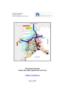 REGIONE PIEMONTE Direzione Trasporti Settore Navigazione Interna e Merci Programma Integrato Master Plan della Logistica del Nord Ovest