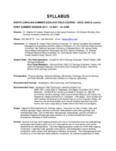 SYLLABUS NORTH CAROLINA SUMMER GEOLOGY FIELD COURSE – GEOL[removed]CREDITS) FIRST SUMMER SESSION[removed]MAY – 24 JUNE Director: Dr. Stephen B. Harper; Department of Geological Sciences, 104 Graham Building, East C