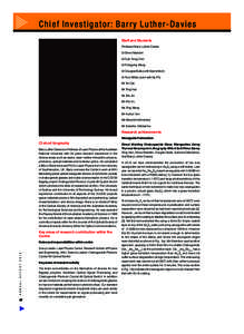 C h i e f I n v e s t i ga tor: Barr y Luther-Da vi es Staff and Students Professor Barry Luther-Davies Dr Steve Madden Dr Duk-Yong Choi Dr Rongping Wang