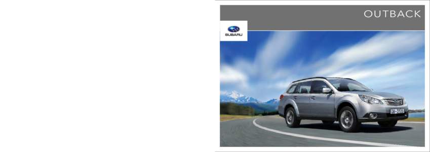 OUTBACK  FUJI HEAV Y INDUSTRIES LTD. subaru- global.com P r i n t e d i n B e l g i u m (11X X PL PL- 01)