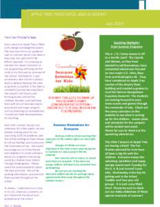 APPLE TREE PRESCHOOL AND ACADEMY July 2015 From the Principal’s Desk: Every season at Apple Tree is filled with change and delightful events. The transition from our academic