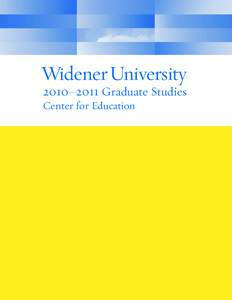 2010–2011 Graduate Studies Center for Education Center for Education 2010–2011 Catalog UNIVERSITY POLICY