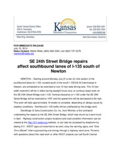 FOR IMMEDIATE RELEASE July 15, 2014 News Contact: Martin Miller, ([removed]; cell[removed]removed]  SE 24th Street Bridge repairs