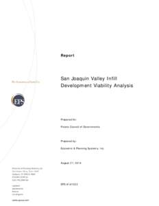 Report  San Joaquin Valley Infill Development Viability Analysis  Prepared for: