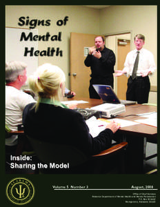 Inside: Sharing the Model Volume 5 Number 3 August, 2008 Office of Deaf Services