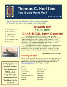 Thomas C. Hart Line You Gotta Have Hart! Volume 2 Issue 4 The newsletter of the Thomas C. Hart Veterans Association Dedicated to the sailors who brought a great ship to life!