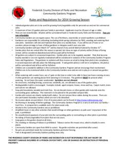 Frederick County Division of Parks and Recreation Community Gardens Program Rules and Regulations for 2014 Growing Season • •