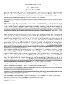 Grandview Plaza City Council Met in Regular Session March 15, 2011 at 6:30 PM Mayor Hall called the meeting to order at 6:30 PM. Present was Council members Grant, Rider, Edison, Sacher and Hagemeister. Also present was 