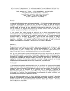 RADIO ENLACE EXPERIMENTAL DE ONDAS MILIMÉTRICAS EN LA BANDA DE[removed]GHZ Celso Gutiérrez M., J. Alfredo T. Fórtiz, Jacobo Meza P, Jorge A. Luna R. Instituto Nacional de Astrofísica Optica y Electrónica