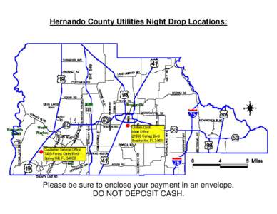Hernando County Utilities Night Drop Locations:  Please be sure to enclose your payment in an envelope. DO NOT DEPOSIT CASH.  