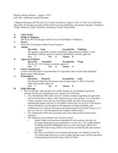 Regular Meeting Minutes – August 4, 2014 Ivan “Ike” Ackerman Council Chambers A Regular Meeting of the Waverly City Council was held on August 4, 2014 at 7:00 P. M. at City Hall. Mayor Pro-Tem Kangas presided and t