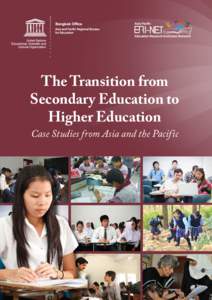 The Transition from Secondary Education to Higher Education Case Studies from Asia and the Pacific  The Transition from
