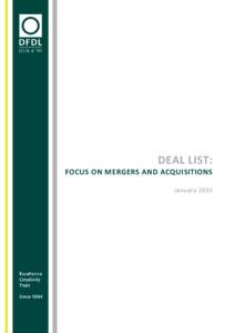 DEAL LIST: FOCUS ON MERGERS AND ACQUISITIONS January 2015 REGIONAL DEAL LIST – FOCUS ON MERGERS & ACQUISITIONS DFDL and/or the lawyers working with DFDL have the following experience: