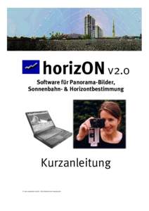 horizON v2.0 Software für Panorama-Bilder, Sonnenbahn- & Horizontbestimmung Kurzanleitung © 2001 energiebüro Zürich - Alle Urheberrechte beansprucht.