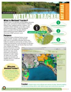 Wetland Tracker is an interactive tool that displays information about modern and historical wetland habitat in California. Wetland Tracker catalogues planned, in progress, and LEVEL completed wetland restoration, preser