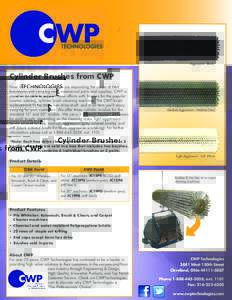 Aggressive - Black  Cylinder Brushes from CWP Now that a number of vacshops are expanding the scope of their businesses and carrying more commercial parts and supplies, CWP is proud to be able to support those efforts wi