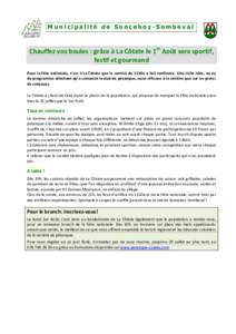 Municipalité de Sonceboz-Sombeval  Chauffez vos boules : grâce à La Côtate le 1er Août sera sportif, festif et gourmand Pour la Fête nationale, c’est à La Côtate que le comité du 1150e a fait confiance. Une ri