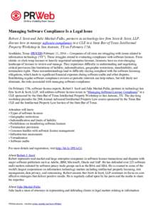 Managing Software Compliance Is a Legal Issue Robert J. Scott and Julie Machal-Fulks, partners in technology law firm Scott & Scott, LLP, discuss how to manage software compliance in a CLE in a State Bar of Texas Intelle