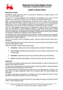 National Traction Engine Trust Preserving our heritage with steam on the road Health & Safety Policy Statement of Intent The National Traction Engine Trust (NTET) is committed to “Preserving our Heritage in Steam on th