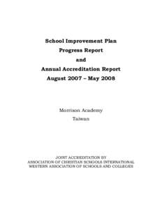 School Improvement Plan Progress Report and Annual Accreditation Report August 2007 – May 2008